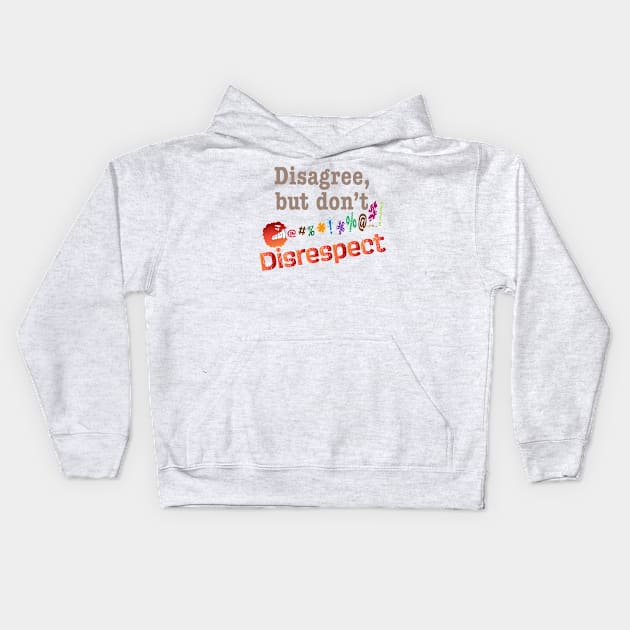 Disagree Kids Hoodie by NN Tease